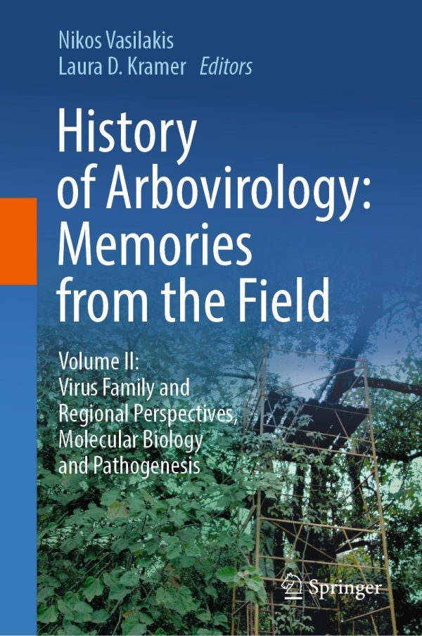 history of arbovirology memories from the field volume ii virus family and regional perspectives molecular biology and pathogenesis original pdf from publisher 65005e38c9486 | Medical Books & CME Courses