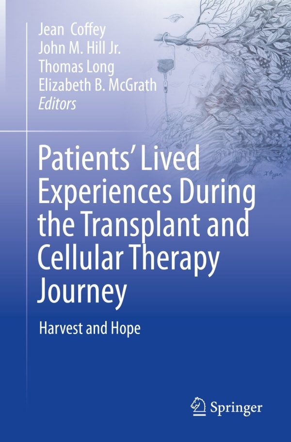 patients lived experiences during the transplant and cellular therapy journey original pdf from publisher 65005f13b0f2c | Medical Books & CME Courses