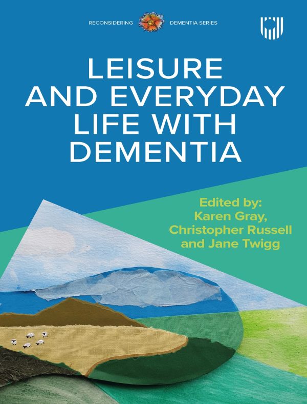 leisure and everyday life with dementia original pdf from publisher 652fd90f39453 | Medical Books & CME Courses