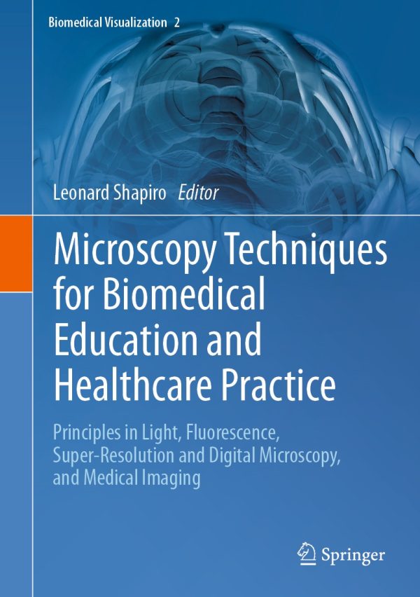 microscopy techniques for biomedical education and healthcare practice biomedical visualization 2 epub 652bdfc83819b | Medical Books & CME Courses