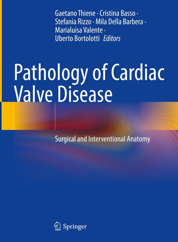 pathology of cardiac valve disease surgical and interventional anatomy epub 652bdfa481548 | Medical Books & CME Courses