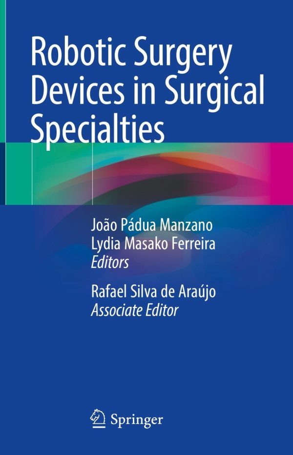 robotic surgery devices in surgical specialties original pdf from publisher 652be01256cd3 | Medical Books & CME Courses